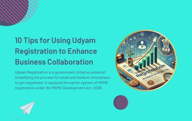 10 Tips for Using Udyam Registration to Enhance Business Collaboration